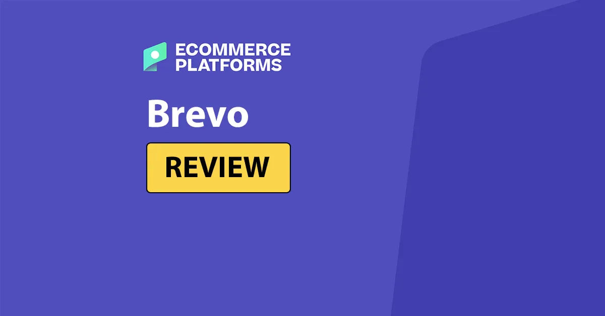 Brevo: The Comprehensive Marketing Solution for E-commerce in 2025