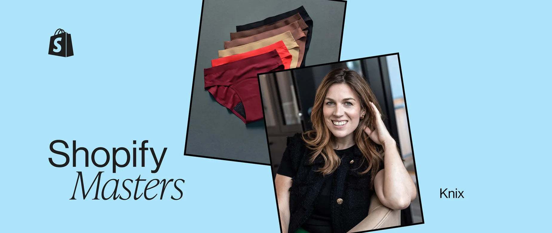How Knix Revolutionized Women's Intimate Apparel Marketing Through Authenticity and Innovation