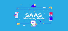 The Essential Guide to Digital Marketing Strategies for SaaS Success