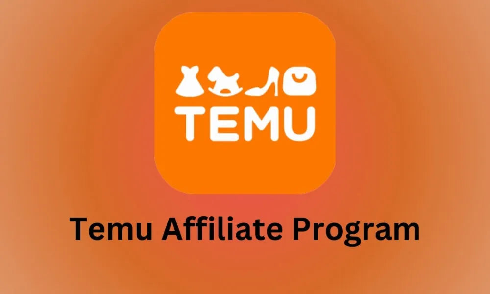 TEMU Affiliate Program 2025: Unlocking Passive Income Opportunities in E-Commerce