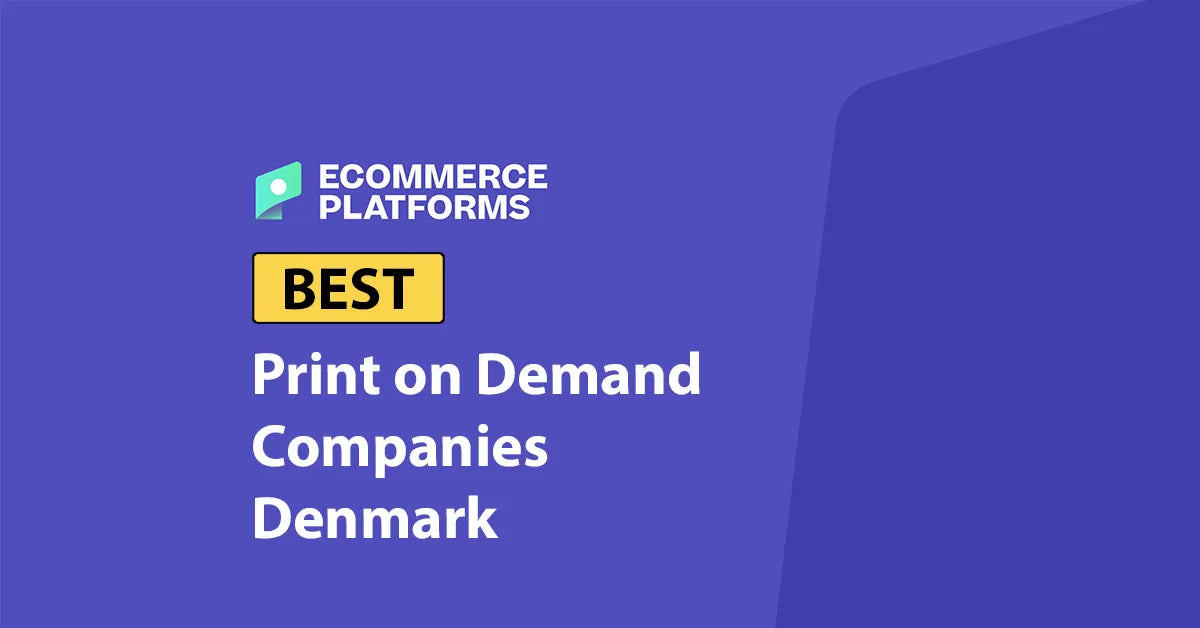 Top Print on Demand Companies for E-commerce Success in Denmark